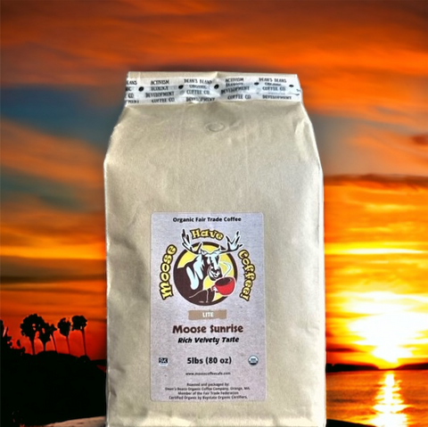 MOOSE HAVE COFFEE! MOOSE SUNRISE COFFEE